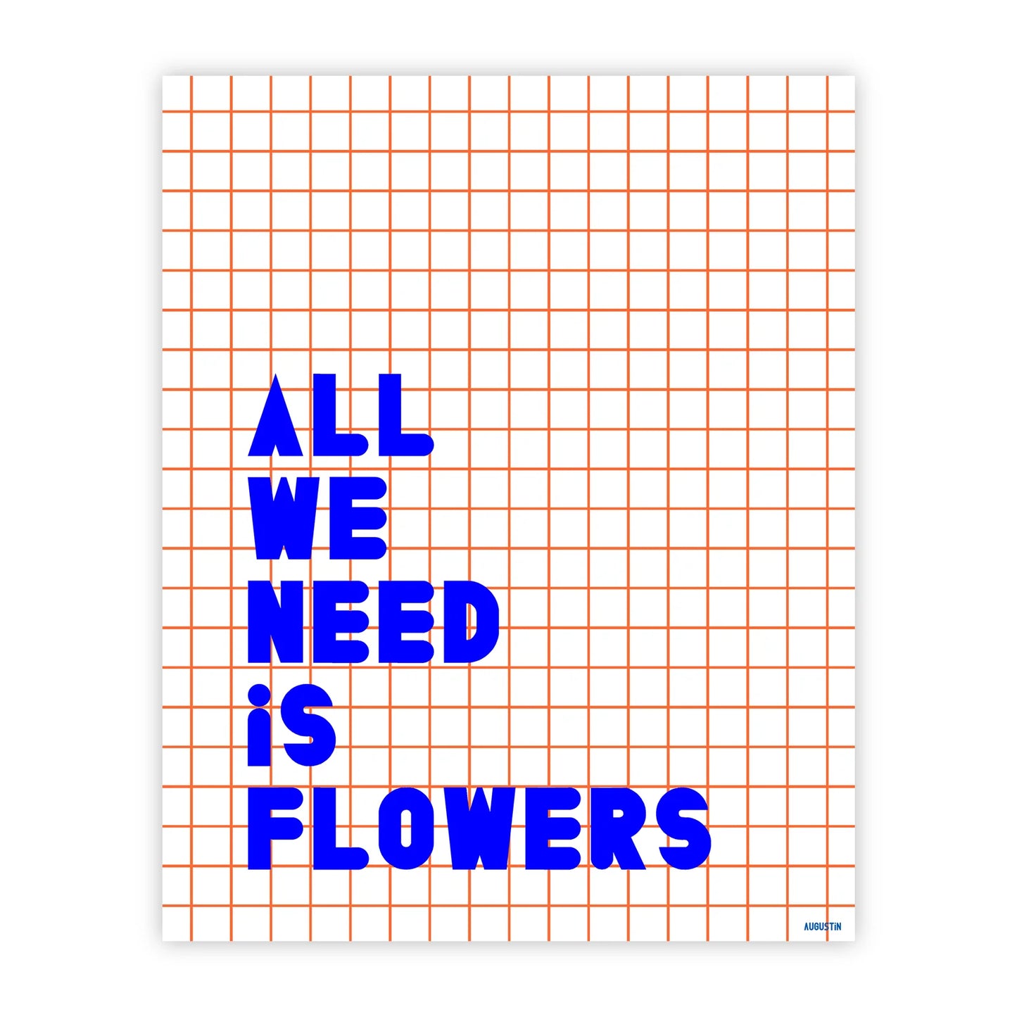 Affiche | All we need is flowers