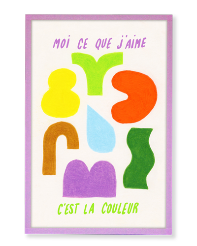 Illustration encadrée | Moi ce que j'aime c'est la couleur
