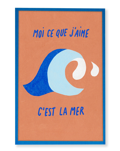 Illustration encadrée | Moi ce que j'aime c'est la mer