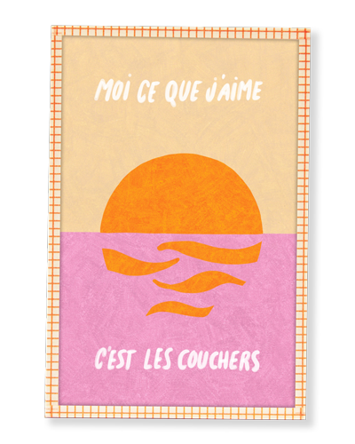 Illustration encadrée | Moi ce que j'aime c'est les couchers